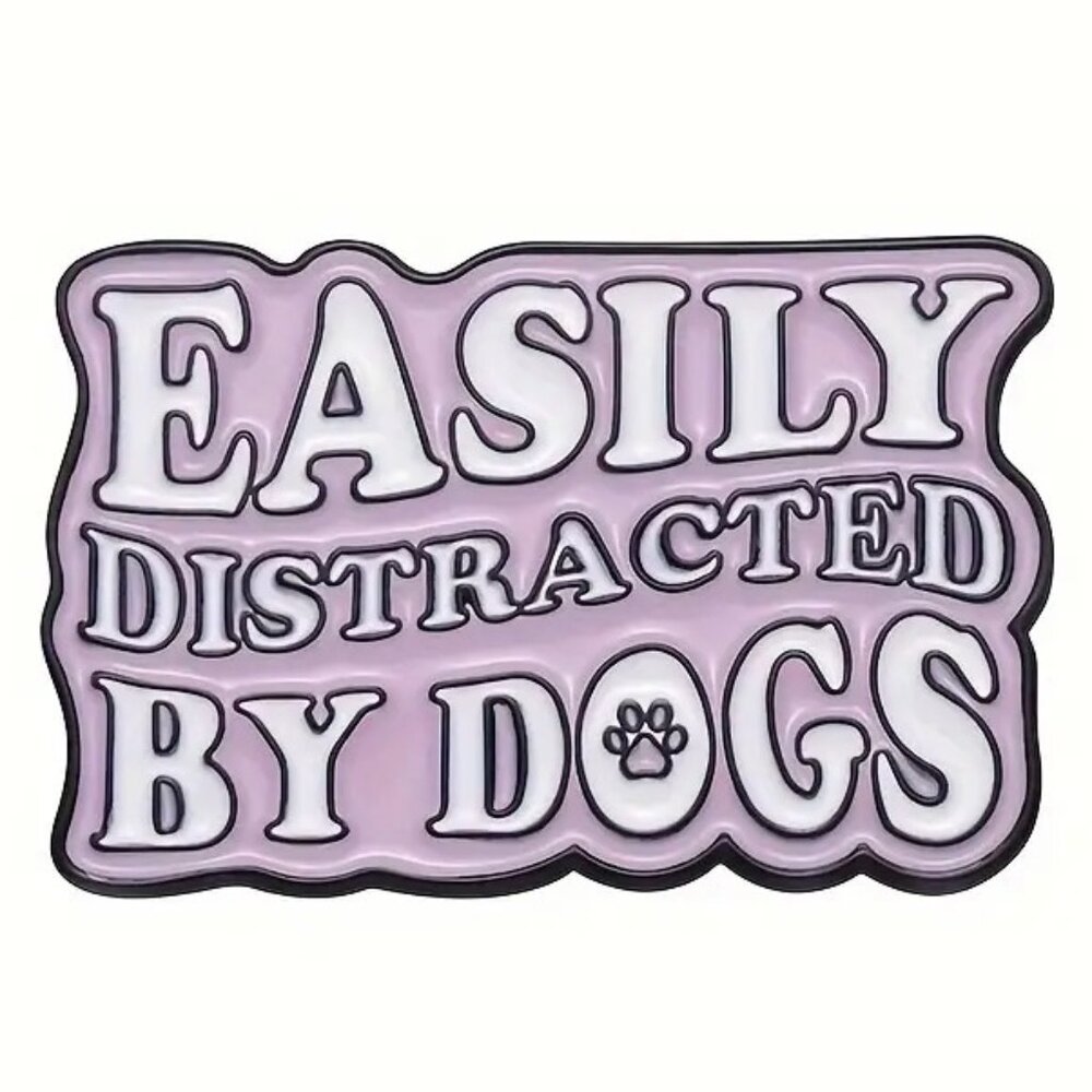 Easily Distracted By Dogs Enamel Pin Pink Purple White Black Funny - Picture 4 of 4